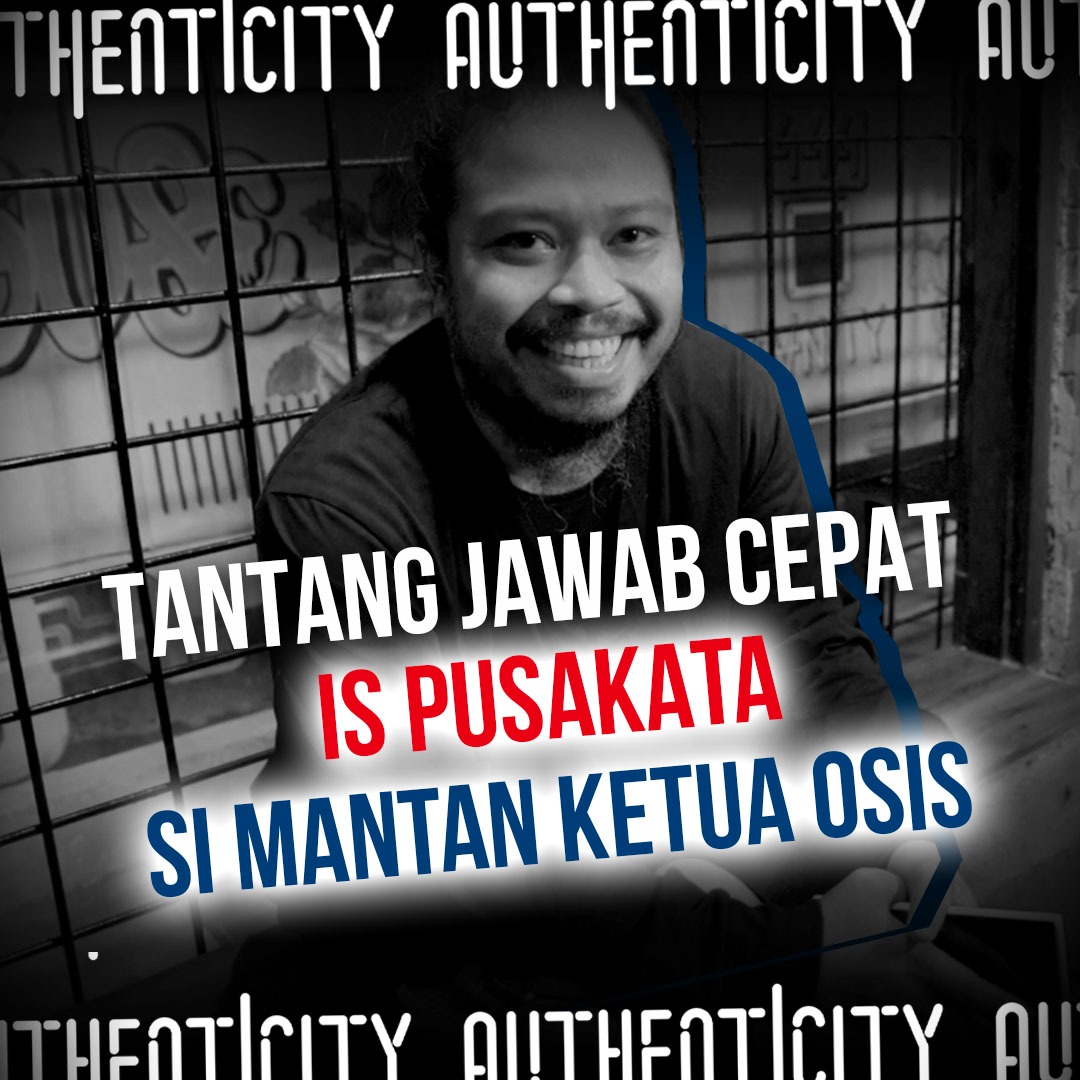 tantang jawab cepat is pusakata si mantan ketua osis