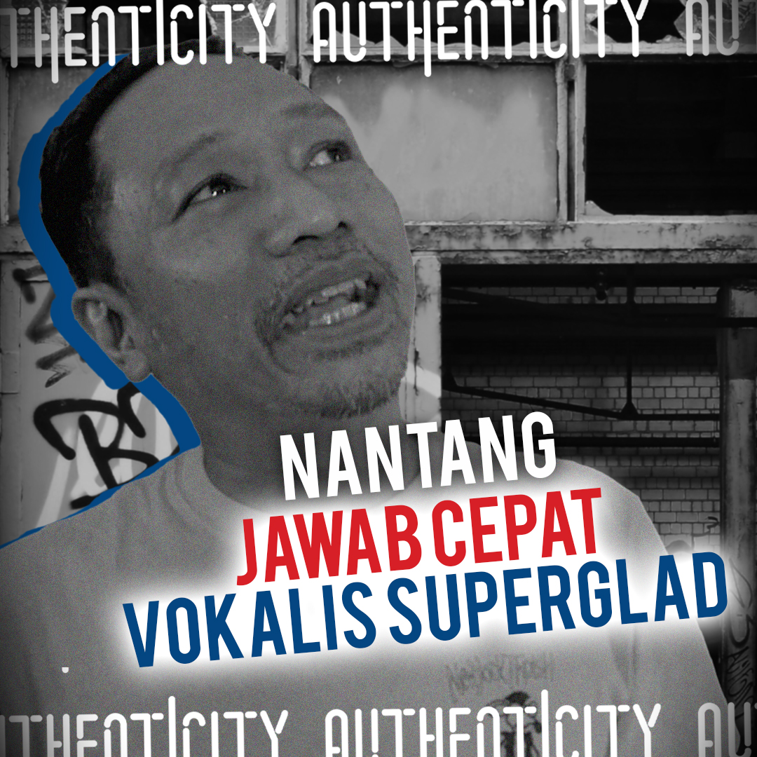 nantang jawab cepat vokalis superglad