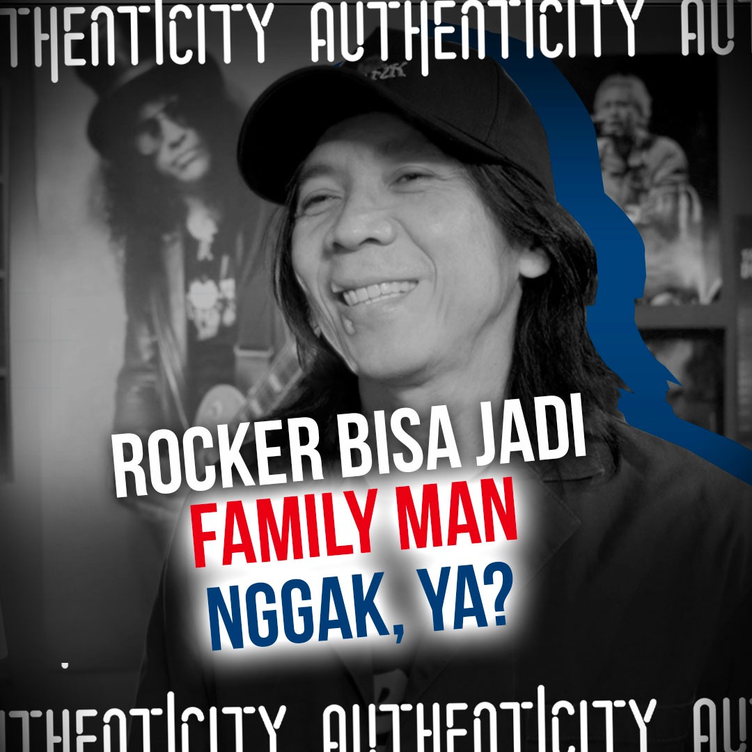 rocker bisa jadi family man nggak ya