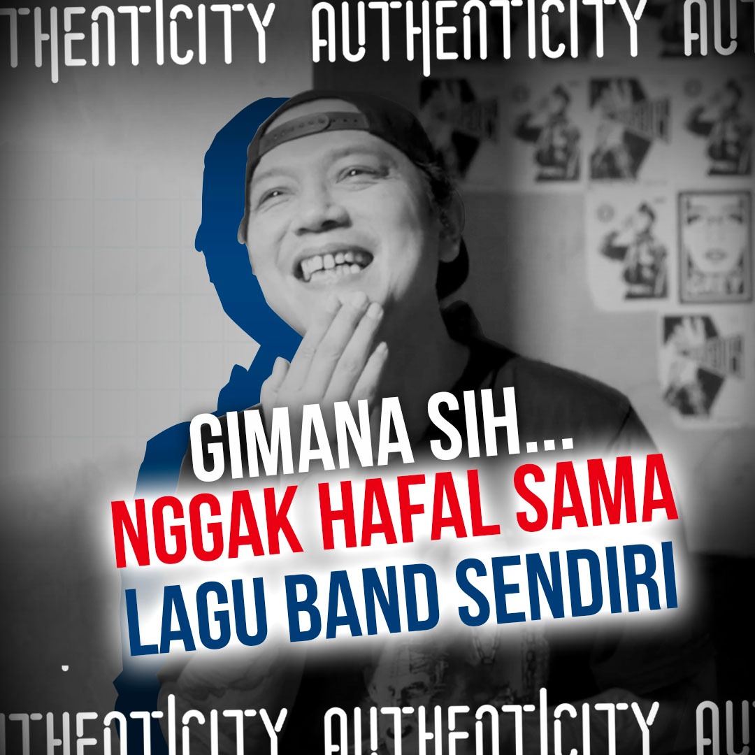 gimana sih ga hafal sama lagu band sendiri