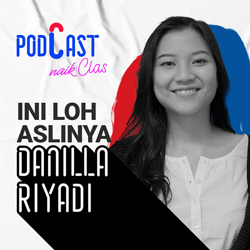 Harta, Tahta, Danilla!! - PodCast Naik Clas (Eps.11)